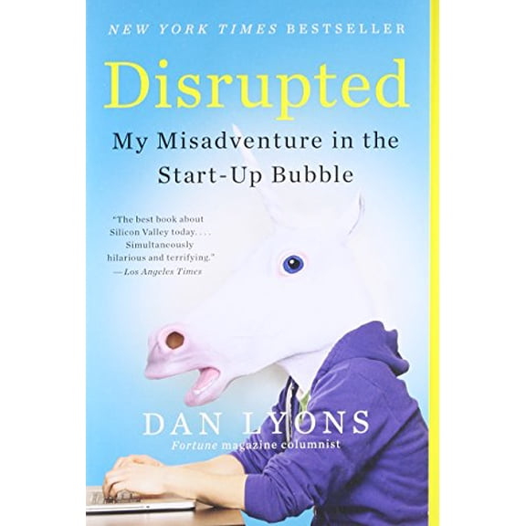 Pre-Owned Disrupted: My Misadventure in the Start-Up Bubble Paperback