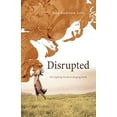 thumbnail image 1 of Pre-Owned Disrupted (Paperback) 1610970950 9781610970952, 1 of 1