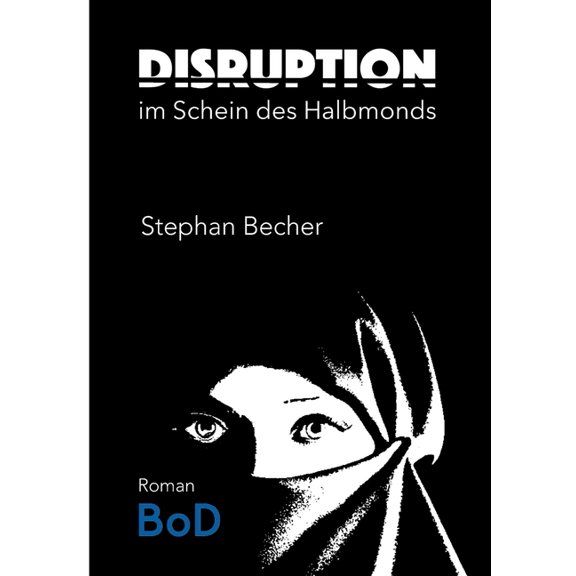 Disruption: Im Schein des Halbmonds, (Paperback)