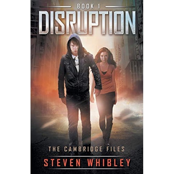 Pre-Owned Disruption: The Cambridge Files: Book 1 Paperback Steven B Whibley