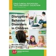 thumbnail image 1 of Disruptive Behavior Disorders in Children, (Paperback), 1 of 1