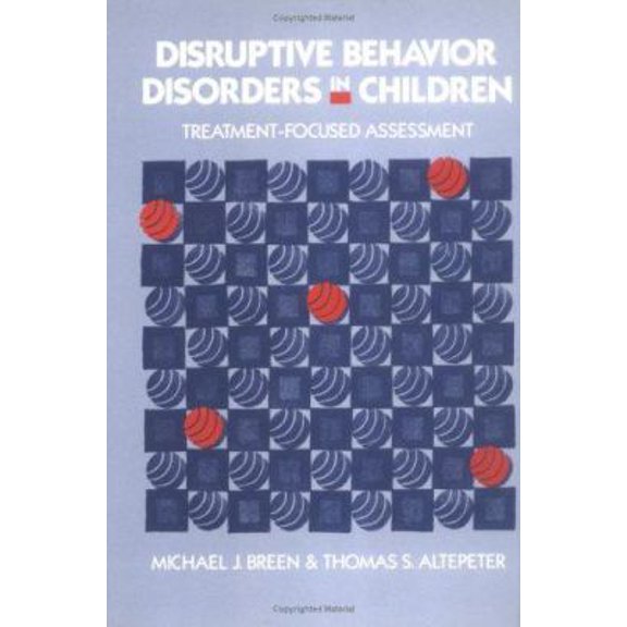 Pre-Owned Disruptive Behavior Disorders in Children: Treatment-Focused Assessment (Hardcover) 0898624398 9780898624397
