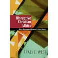 thumbnail image 1 of Pre-Owned Disruptive Christian Ethics: When Racism and Women's Lives Matter (Paperback) 066422959X 9780664229597, 1 of 1