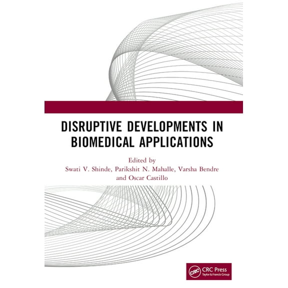 Disruptive Developments in Biomedical Applications, (Paperback)
