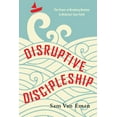 thumbnail image 1 of Disruptive Discipleship: The Power of Breaking Routine to Kickstart Your Faith, (Paperback), 1 of 1