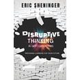 thumbnail image 1 of Pre-Owned Disruptive Thinking in Our Classrooms: Preparing Learners for Their Future, 9781734890891, 1734890894, Paperback,, 1 of 1