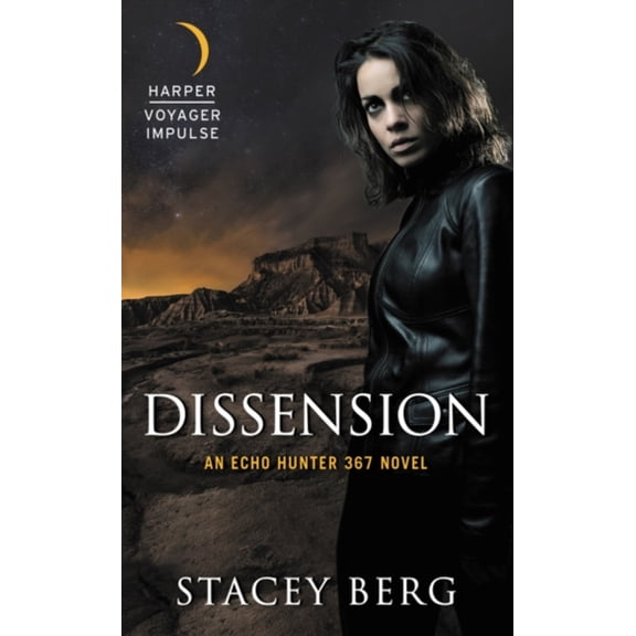 Pre-Owned Dissension: An Echo Hunter 367 Novel (Mass Market Paperback) 0062466135 9780062466136