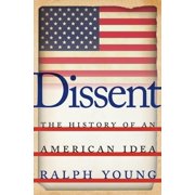 Dissent The History of an American Idea, Paperback