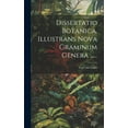 thumbnail image 1 of Dissertatio Botanica, Illustrans Nova Graminum Genera ...... (Hardcover), 1 of 1