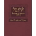 thumbnail image 1 of Dissertatio De Latine Scriptis [&c.].... - Primary Source Edition (Paperback), 1 of 1
