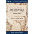 thumbnail image 1 of A Dissertation on Artificial Teeth in General. Exposing the Defects and Injurious Consequences of all Teeth Made of Animal Substances, ... By M. Dubois de Chemant, (Hardcover), 1 of 1