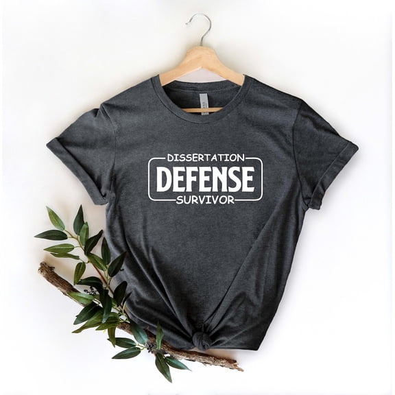 Dissertation Defense Survivor Shirt, Dissertation T-Shirt, Phd Graduation, Law Student Tee, Phd Candidate Sweatshirt All Size S-5XL