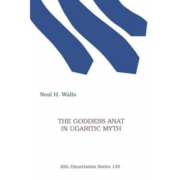 Dissertation (Paperback): The Goddess Anat in Ugaritic Myth (Paperback)