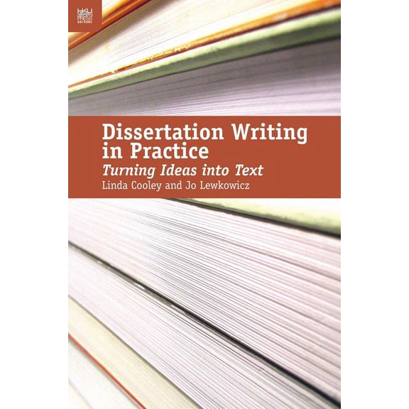 Dissertation Writing in Practice: Turning Ideas Into Text, (Paperback)