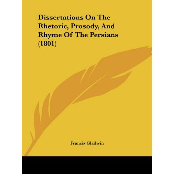 Dissertations On The Rhetoric Prosody An