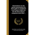 thumbnail image 1 of Dissertations sur des parteis interessantes du droit public en Angleterre et en France, d'apres les lois des deux nations, comparees entre'elles ... (Hardcover), 1 of 1