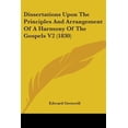thumbnail image 1 of Dissertations upon the Principles and Arrangement of a Harmony of the Gospels, 1 of 1