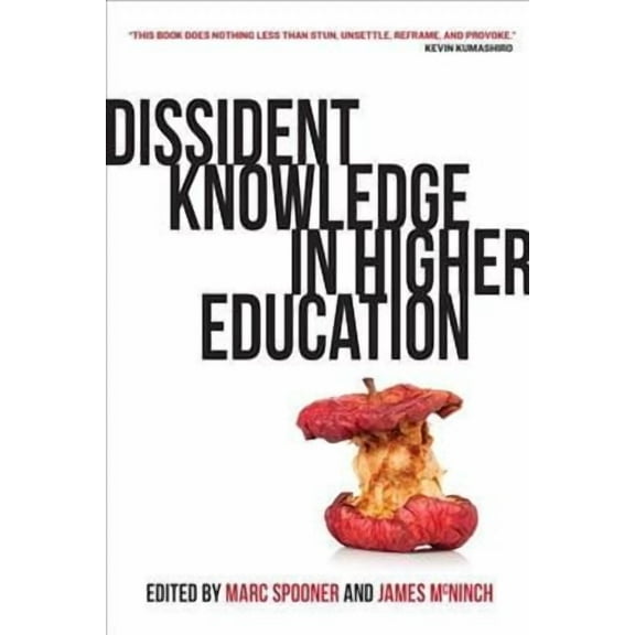 Dissident Knowledge in Higher Education (Paperback)