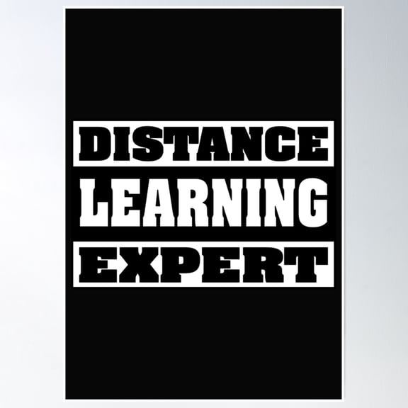 Distance Learning Expert Essential Classic Design Poster Wall Art, Modern Wall Decor, 8x12 UNFRAMED