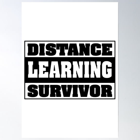 Distance Learning Survivor Essential Poster Wall Art, Modern Wall Decor, 24x36 UNFRAMED