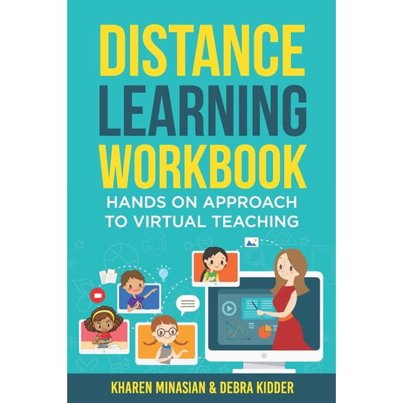Distance Learning Workbook - Hands On Approach To Virtual Teaching: Distance Learning Playbook For School Leaders - Effe, (Paperback)