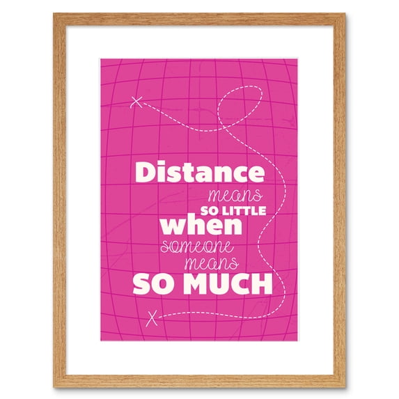 Distance Love Romance Typography Pink Framed Wall Art Print