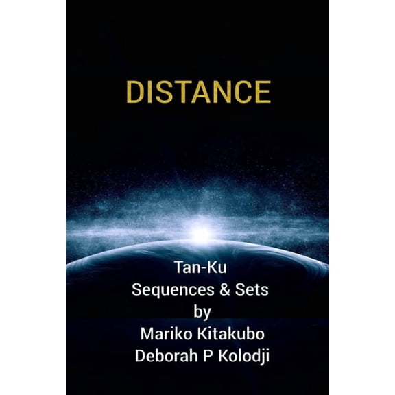Distance (Paperback) by Mariko Kitakubo, Deborah P Kolodji
