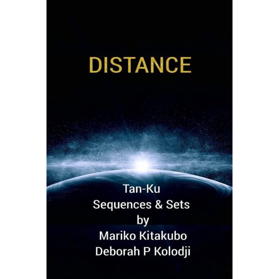 Distance (Paperback) by Mariko Kitakubo, Deborah P Kolodji