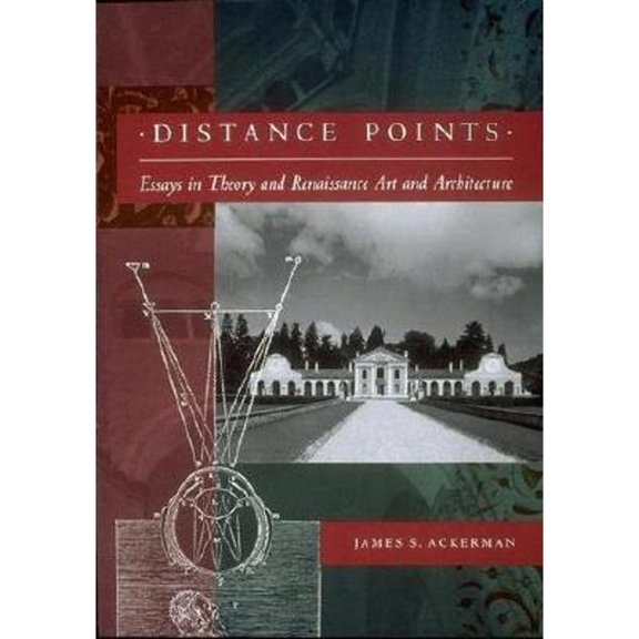 Pre-Owned Distance Points: Studies in Theory and Renaissance Art and Architecture (Paperback) by James S Ackerman