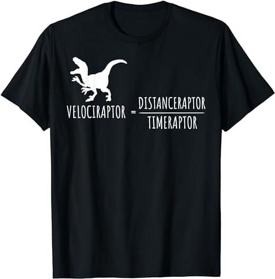 Time Raptor Shirt Distanceraptor/Timeraptor=Velociraptor - Dinosaur - Dino T-Shirt ...