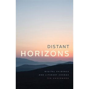 Pre-Owned Distant Horizons: Digital Evidence and Literary Change, (Paperback)