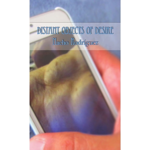 Distant Objects Of Desire, (Paperback)