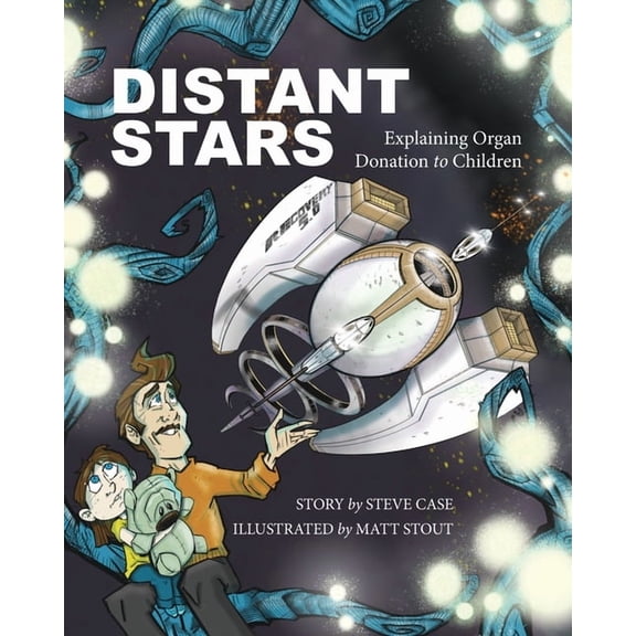 Distant Stars: Explaining Organ Donation to Children, (Paperback)