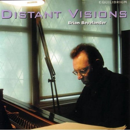 Distant Visions: Music of Brian Bevelander
