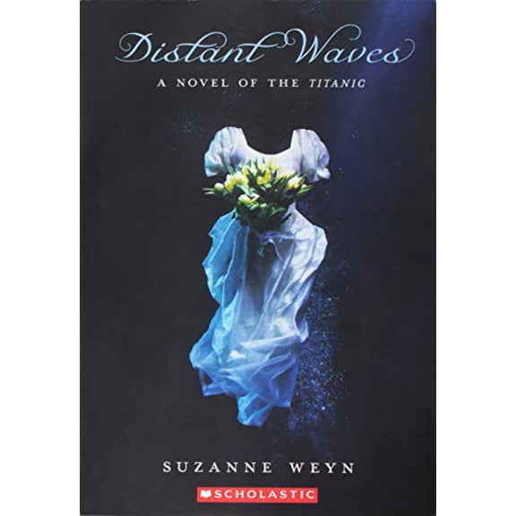 Pre-Owned Distant Waves a Novel of the Titanic, 9780545200455, 0545200458, Paperback, First Edition edition