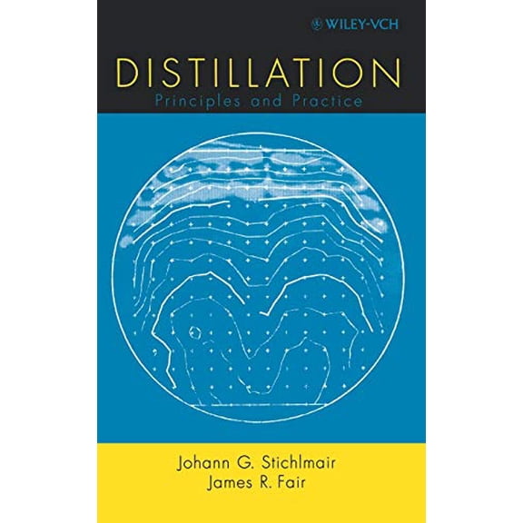 Pre-Owned Distillation: Principles and Practices (Hardcover) 0471252417 9780471252412