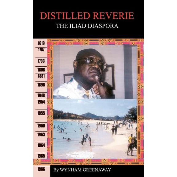 Distilled Reverie: The Iliad Diaspora, (Paperback)