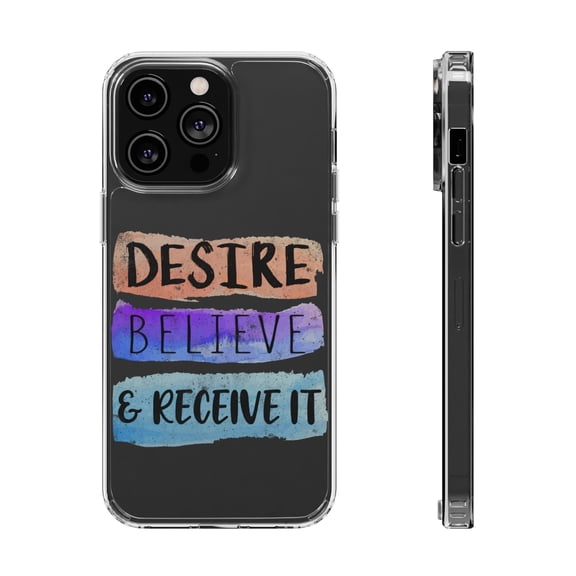 DistinctInk Clear Hybrid Case for Apple iPhone 13 Pro (6.1" Screen) - Desire Believe Receive It - Shockproof Protection