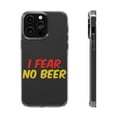 thumbnail image 1 of DistinctInk Clear Case for Apple iPhone 13 PRO (6.1" Screen) - I Fear No Beer, 1 of 9