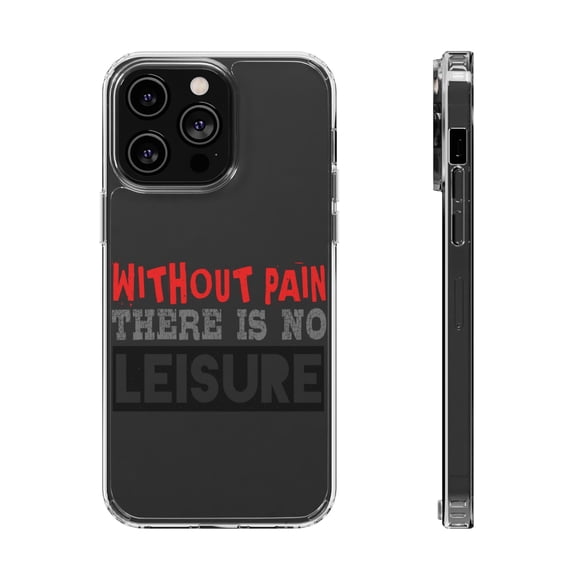 DistinctInk Clear Hybrid Case for Apple iPhone 13 Pro (6.1" Screen) - Without Pain There Is No Leisure - Lightweight Grip