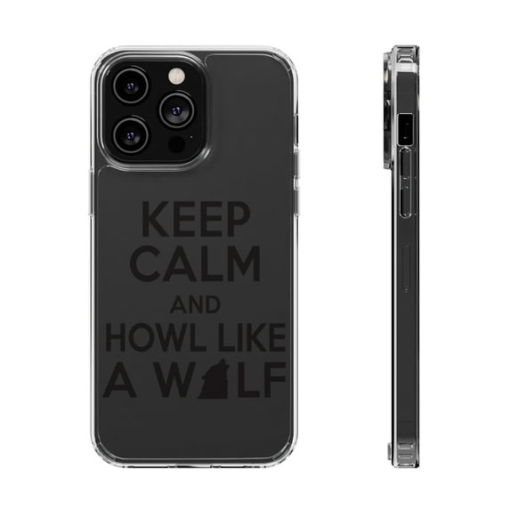 DistinctInk Clear Hybrid Case for Apple iPhone 13 Pro Max (6.7" Screen) - Keep Calm Howl Like a Wolf - Slim Profile Design