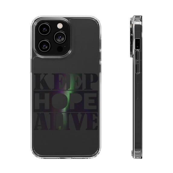 DistinctInk Clear Hybrid Case for Apple iPhone 13 Pro Max (6.7" Screen) - Keep Hope Alive - Tempered Glass Back