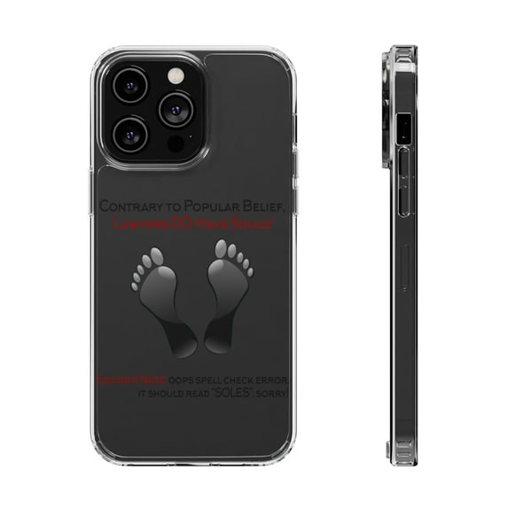 DistinctInk Clear Hybrid Case for Apple iPhone 13 Pro Max (6.7" Screen) - Lawyers DO Have Souls Oops Soles - Lightweight Grip