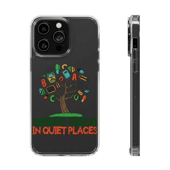 DistinctInk Clear Hybrid Case for Apple iPhone 13 Pro Max (6.7" Screen) - Wisdom Grows Quiet Places - Raised Bezel Screen Guard