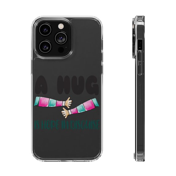 DistinctInk Clear Case for Apple iPhone 14 PRO (6.1" Screen) - Hug Is Hope In Disguise