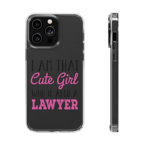 DistinctInk Clear Hybrid Case for Apple iPhone 14 Pro (6.1" Screen) - I Am That Cute Girl Who Is Also a Lawyer - Slim Profile Design