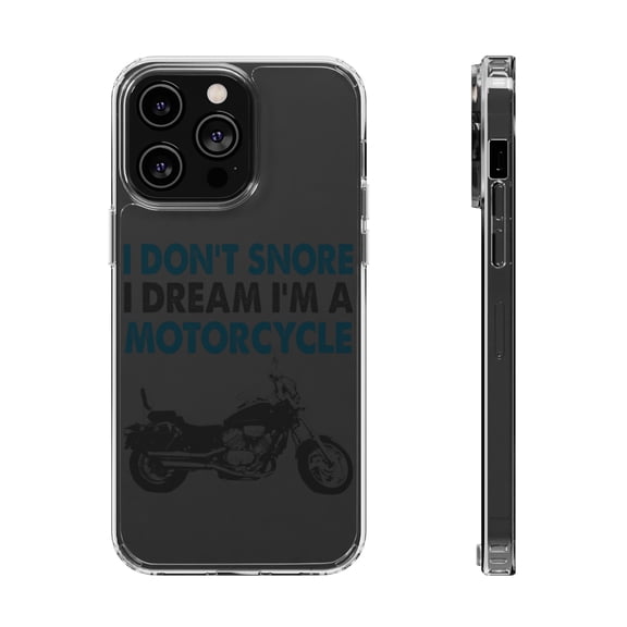 DistinctInk Clear Hybrid Case for Apple iPhone 14 Pro (6.1" Screen) - I Don't Snore, I Dream I'm a Motorcycle - Shockproof Protection