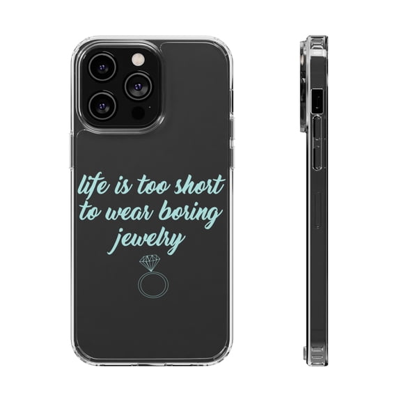 DistinctInk Clear Hybrid Case for Apple iPhone 14 Pro (6.1" Screen) - Life is Too Short to Wear Boring Jewelry - Lightweight Grip