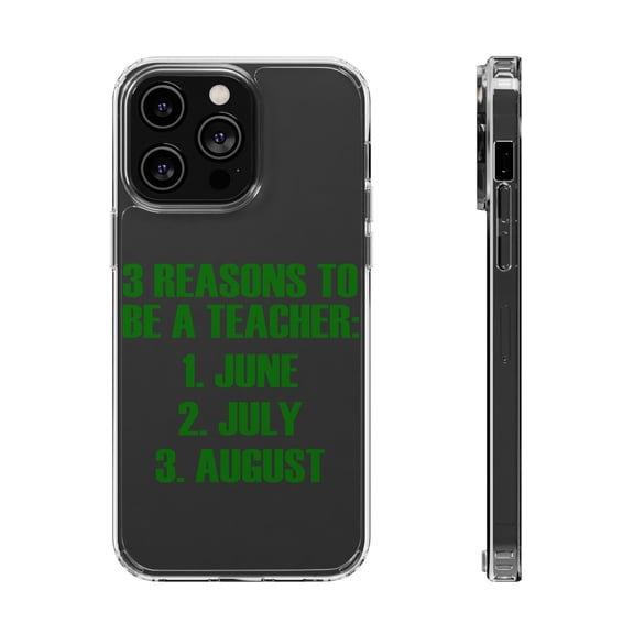 DistinctInk Clear Hybrid Case for Apple iPhone 14 Pro (6.1" Screen) - Reasons to be a Teacher June July August - Shockproof Protection