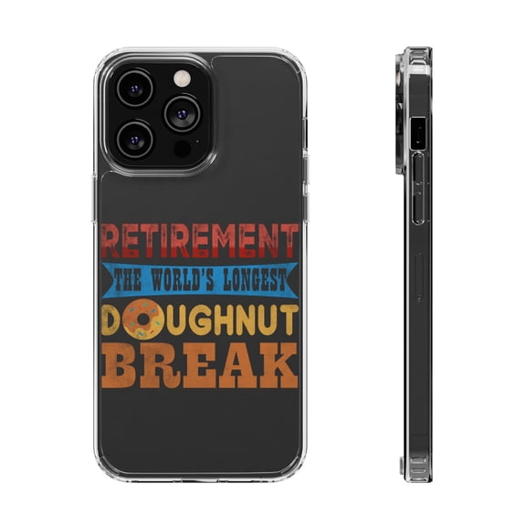 DistinctInk Clear Hybrid Case for Apple iPhone 14 Pro (6.1" Screen) - Retirement World's Longest Doughnut Break - Raised Bezel Screen Guard